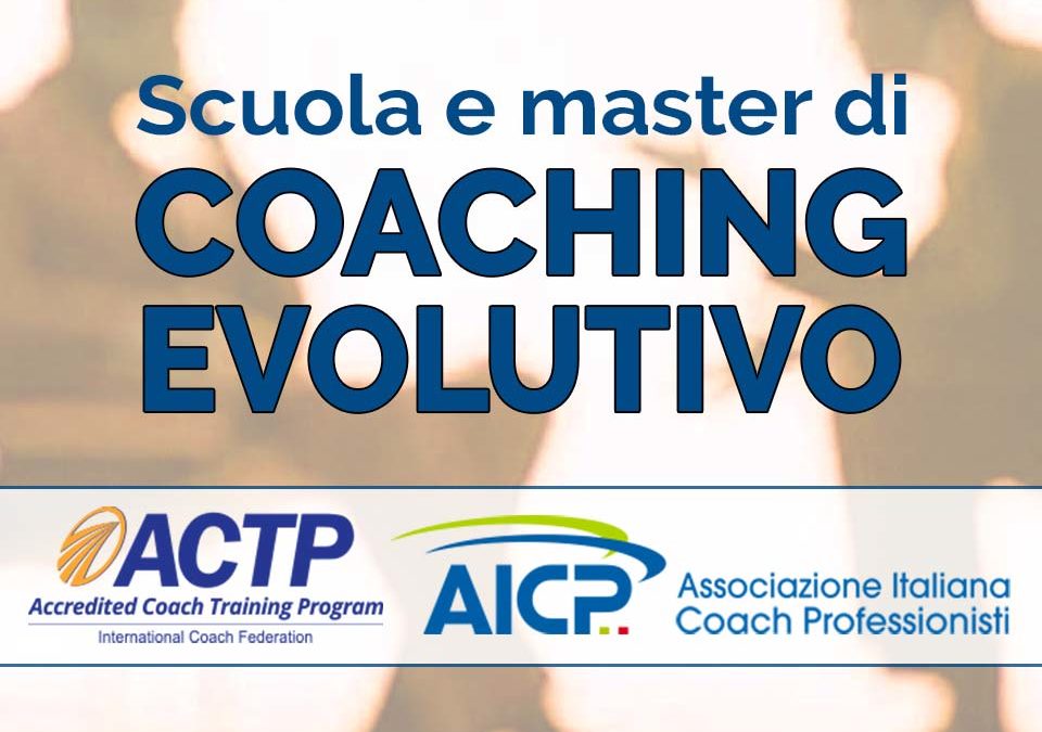 Master in Coaching evolutivo accreditato ACTP da ICF